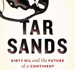 Tar Sands book review A\J AlternativesJournal.ca
